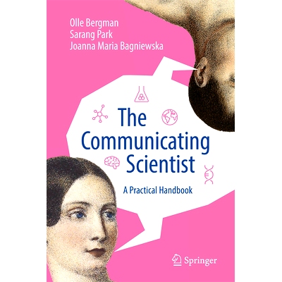 预订 The Communicating Scientist: A Practical Handbook 交流科学家：实用手册: 9783031841729