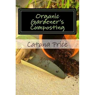 预订 Organic Gardener’s Composting: 9781499562101
