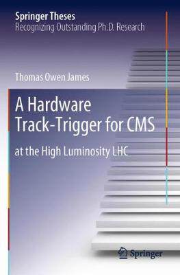 【预订】A Hardware Track-Trigger for CMS: At the High Luminosity Lhc