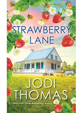预订 Strawberry Lane: A Touching Texas Love Story 草莓巷: 9781420155082