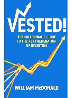 预订 Vested!: The Millennial’s Guide to The Next Generation of Investing: 9781544500287