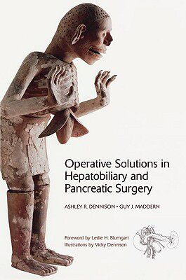 【预订】Operative Solutions in Hepatobiliary and Pancreatic Surgery