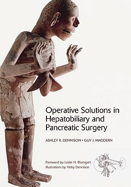【预订】Operative Solutions in Hepatobiliary and Pancreatic Surgery