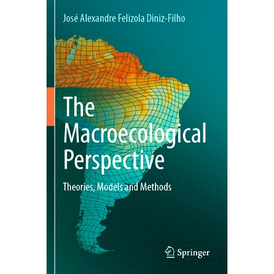 预订 The Macroecological Perspective: Theories, Models and Methods 宏观生态学展望：理论、模型与方法: 9783031446139
