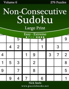 [预订]Non-Consecutive Sudoku Large Print - Easy to Extreme - Volume 6 - 276 Logic Puzzles 9781506193403