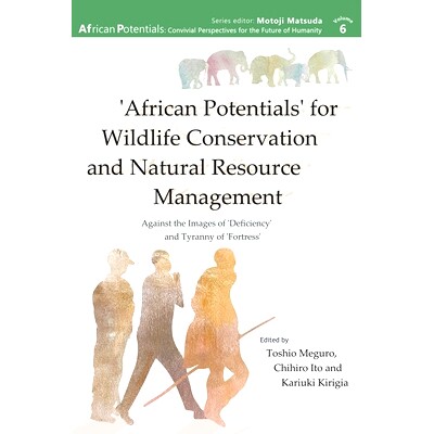 预订 ’African Potentials’ for Wildlife Conservation and Natural Resource Management: Against the Image of ’Deficiency