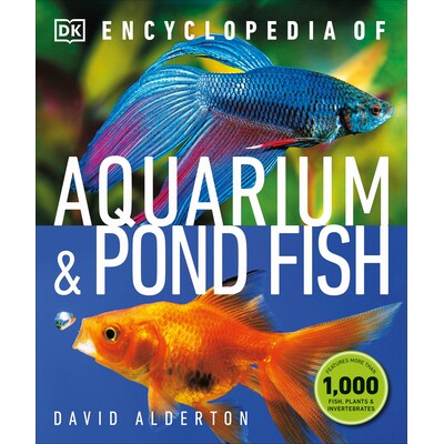 预订 水族馆和池塘鱼类百科全书 DK宠物百科 宠物 - 鱼和水族馆 英文版 Encyclopedia of Aquarium and Pond Fish:9781465480316