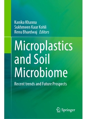 预订 Microplastics and Soil Microbiome: Recent trends and Future Prospects 微塑料与土壤微生物组：近期趋势与未来展望: 978