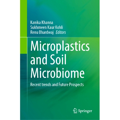 预订 Microplastics and Soil Microbiome: Recent trends and Future Prospects 微塑料与土壤微生物组：近期趋势与未来展望: 978