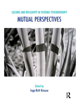 预订 Culture and Reflexivity in Systemic Psychotherapy: Mutual Perspectives: 9780367106775