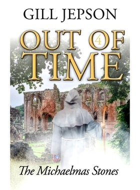 预订 Out of Time 4: The Michaelmas Stones: 9781913898014