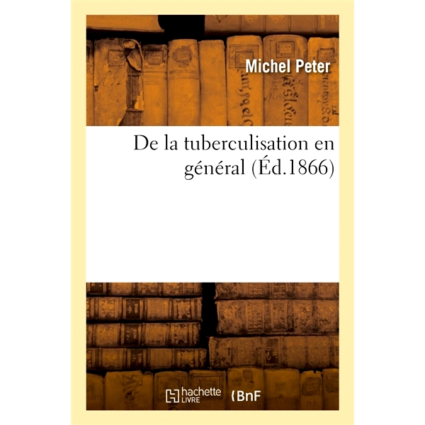 预订 de la Tuberculisation En General 一般结核病: 9782014082548