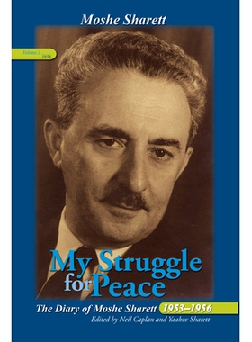 预订 My Struggle for Peace Vol.3: The Diary of Moshe Sharett, 1956: The Diary of Moshe Sharett, 1955 我为和平而奋斗，卷