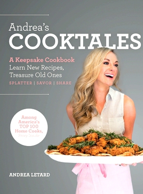 预订 Andrea's Cooktales: A Keepsake Cookbook. Learn New Recipes, Treasure Old Ones