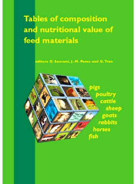 预订 Tables of composition and nutritional value of feed materials: Pigs, poultry, cattle, sheep, goats, rabbits, horses