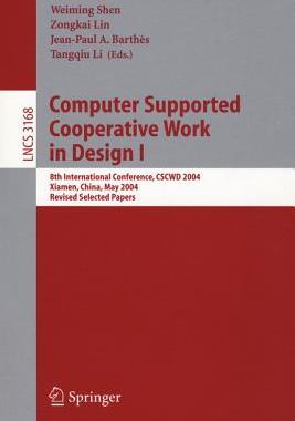 【预订】Computer Supported Cooperative Work in Design I
