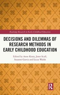 Methods 预订 Education and Childhood Decisions 9780367648510 Dilemmas Early Research