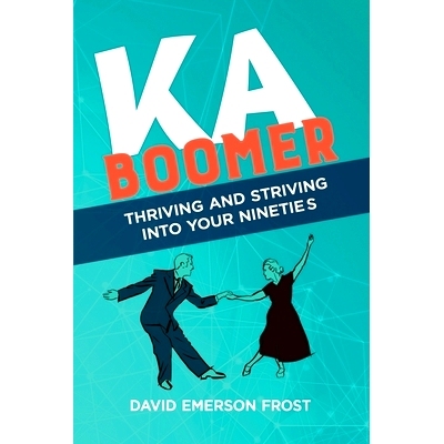 预订 Kaboomer: Thriving and Striving into your 90s