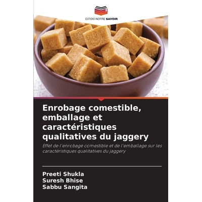 预订 Enrobage comestible, emballage et caractéristiques qualitatives du jaggery: 9786209458187