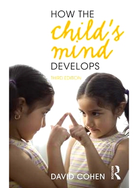 How the Child’s Mind Develops 儿童心灵如何发展  第3版: 9781138707559