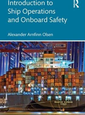 [预订]Introduction to Container Ship Operations and Onboard Safety 9781032155432