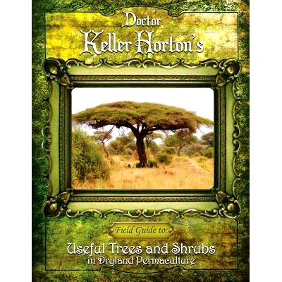 预订 Useful Trees and Shrubs in Dryland Permaculture: 9780692936412