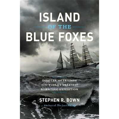 预订 Island of the Blue Foxes: Disaster and Triumph on the World’s Greatest Scientific Expedition: 9780306825194