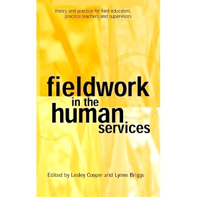 预订 Fieldwork in the Human Services: Theory and practice for field educators, practice teachers and supervisors 公共服