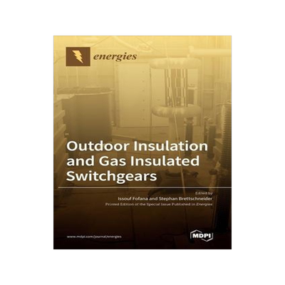 [预订]Outdoor Insulation and Gas Insulated Switchgears 9783036559414