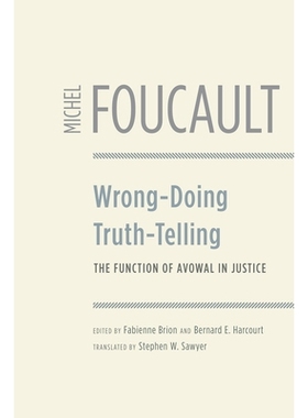 预订 Wrong-Doing, Truth-Telling: The Function of Avowal in Justice 错误行为与说明*：公开承认在司法中的作用 注解版: 97802