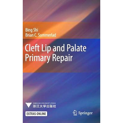 预订 Cleft Lip and Palate Primary Repair 唇腭裂的主要修复: 9783642383816