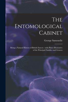 [预订]The Entomological Cabinet; Being a Natural History of British Insects: With Plates Illustrative of t 9781014576477