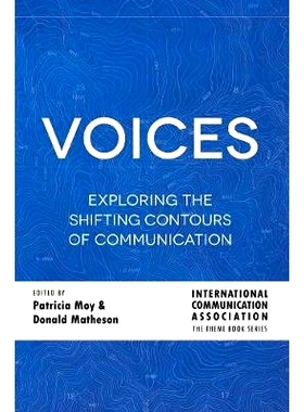 预订 Voices: Exploring the Shifting Contours of Communication 声音：探索交流的变化轮廓: 9781433162541