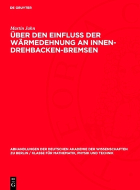 预订 Über den Einfluß der Wärmedehnung an Innen-Drehbacken-Bremsen: 9783112722244