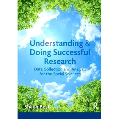 预订 Understanding and Doing Successful Research: Data Collection and Analysis for the Social Sciences 理解与开展成功的