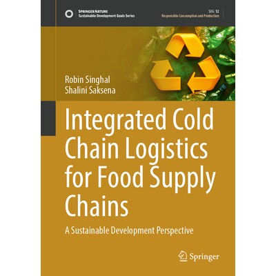 预订 Integrated Cold Chain Logistics for Food Supply Chains A Sustainable Development Perspective 适合食品供应链的综合冷