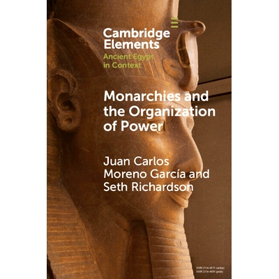 预订 Monarchies and the Organization of Power: Ancient Egypt and Babylonia Compared (2100–1750 BC) 君主制与权力组织：古