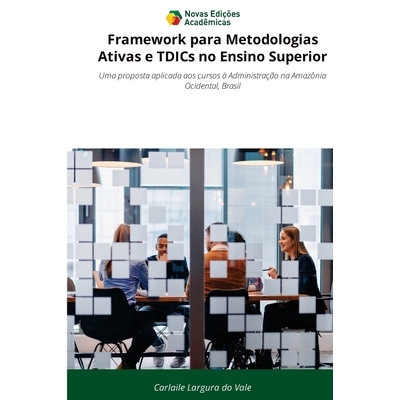 预订 Framework para Metodologias Ativas e TDICs no Ensino Superior: 9786209204524