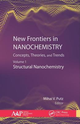 【预订】New Frontiers in Nanochemistry: Concepts, Theories, and Trends