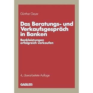 Banken 9783409496384 Beratungs verkaufen erfolgreich Bankleistungen Verkaufsgespräch und Das 预订