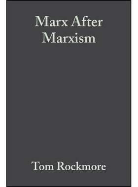 预订 Marx After Marxism - The Philosophy Of Karl Marx 马克思主义之后的马克思：马克思的哲学（精装）: 9780631231899