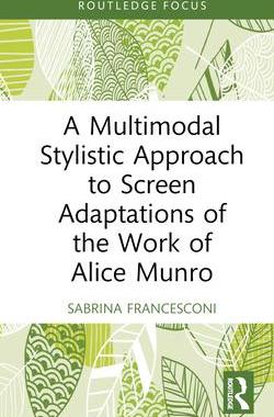 [预订]A Multimodal Stylistic Approach to Screen Adaptations of the Work of Alice Munro 9781032025476