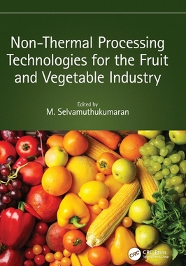 【预订】Non-Thermal Processing Technologies for the Fruit and Vegetable Indu 9781032080291