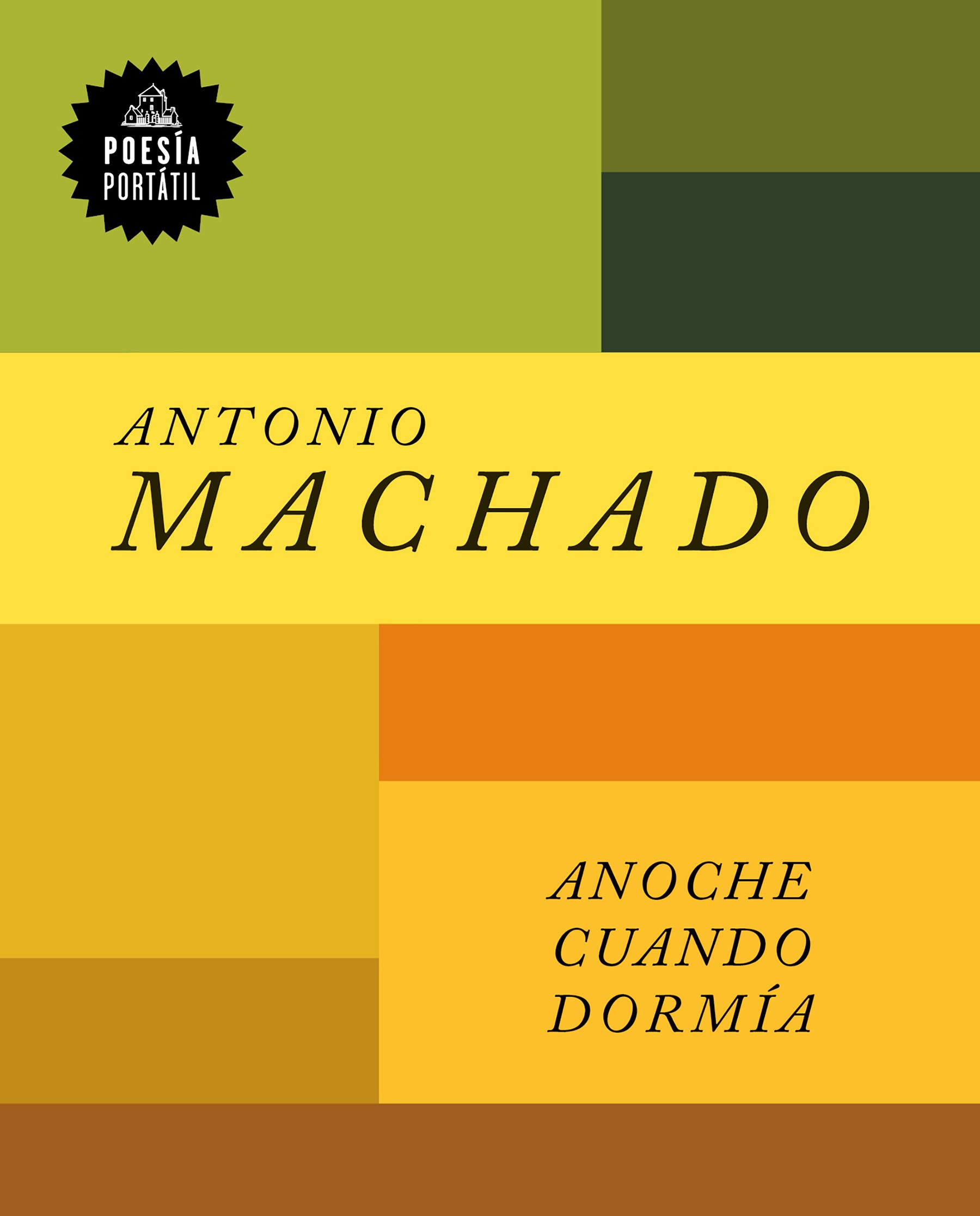 现货西班牙语原版 Antonio Machado 安东尼奥·马查多诗选 Anoche cuando dormía