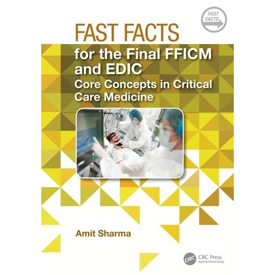 预订 Fast Facts for the Final FFICM and EDIC: Core Concepts in Critical Care Medicine: 9781032759272