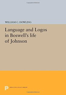 【预订】Language and Logos in Boswell’s Life of Johnson