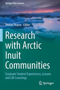 Communities 9783030784850 Research Experiences Student Graduate Inuit Arctic with 预订