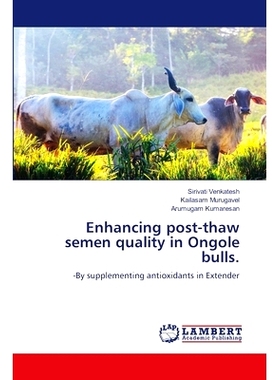 预订 Enhancing post-thaw semen quality in Ongole bulls.: 9786208170622