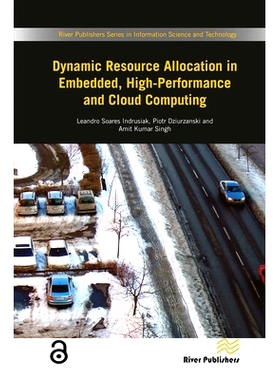 预订 Dynamic Resource Allocation in Embedded, High-Performance and Cloud Computing 嵌入式、高效能与云计算的动态资源分配: