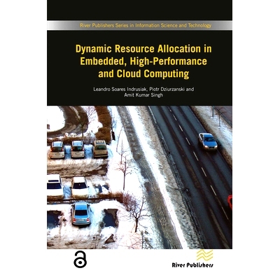 预订 Dynamic Resource Allocation in Embedded, High-Performance and Cloud Computing 嵌入式、高效能与云计算的动态资源分配: